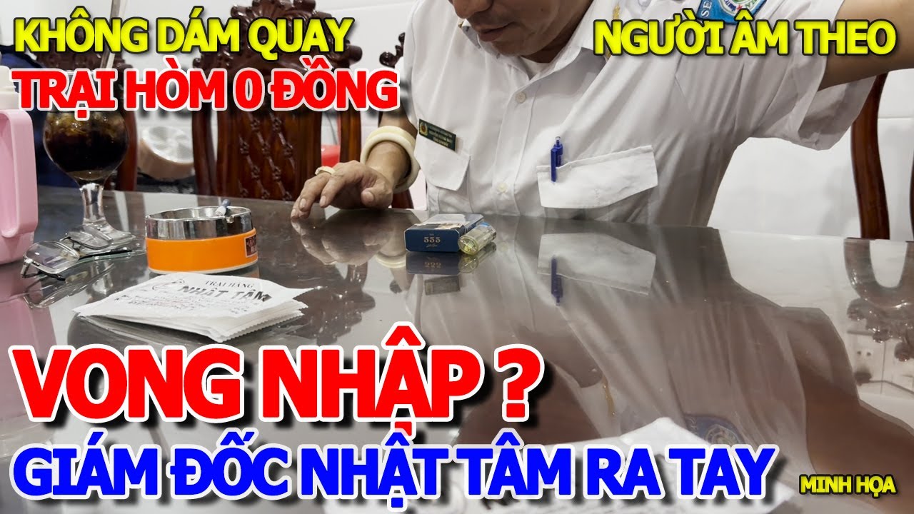 GHÊ RỢN KHÔNG DÁM QUAY HÌNH "VONG NHẬP" TẠI NHÀ GIÁM ĐỐC TRÀI HÀNG NHẬT TÂM ??? CHUYỆN CÚNG NGƯỜI ÂM