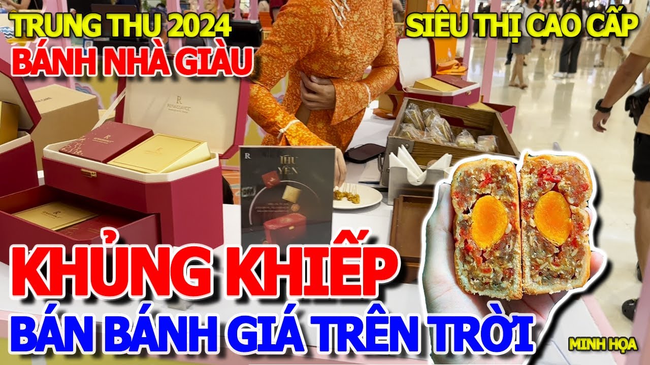 QUÁ KHỦNG KHIẾP - BÁN GIÁ TRÊN TRỜI BÁNH TRUNG THU CAO CẤP TẠI TRUNG TÂM SIÊU THỊ LỚN NHẤT SÀI GÒN