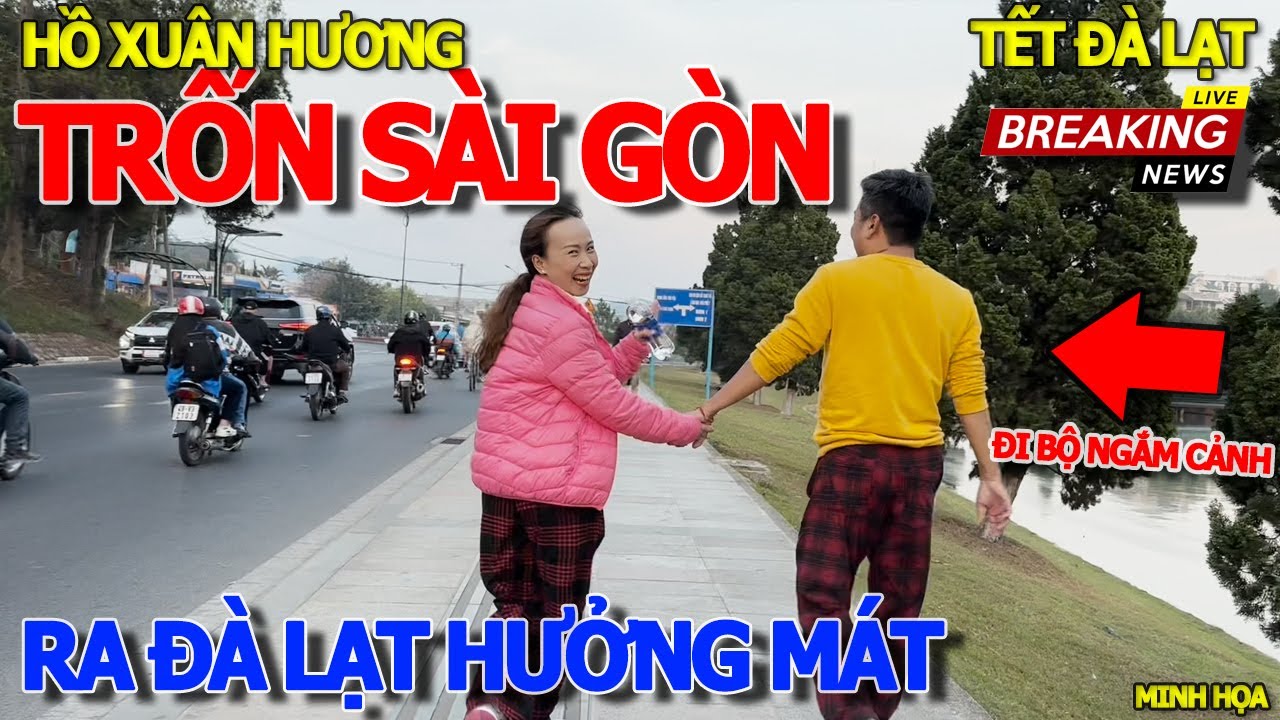 Sài gòn NÓNG KINH HOÀNG SAU TẾT GIÁP THÌN - TẾT ĐÀ LẠT MÙNG 12 ĐỊ BỘ HƯỞNG MÁT LẠNH HỒ XUÂN HƯƠNG