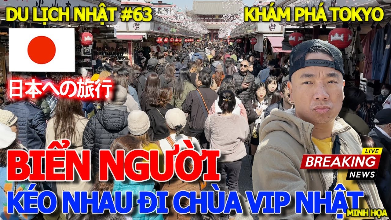 DU LỊCH NHẬT #63 - choáng ngộp BIỂN NGƯỜI KÉO NHAU ĐI CHÙA ASAKUSA - NGÔI CHÙA CỔ & VIP NHẤT TOKYO