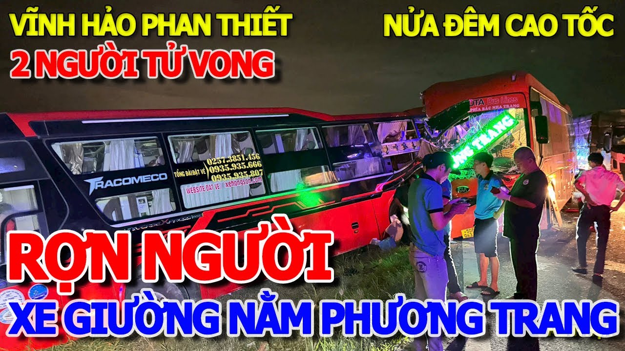 RÙNG RỢN XE GIƯỜNG NẰM PHƯƠNG TRANG TRÊN CAO TỐC VĨNH HẢO & PHAN THIẾT - NGÃ 3 TỬ THẦN QUẬN 7