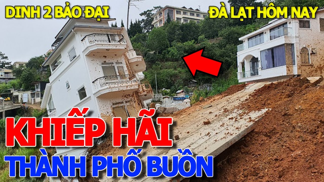 Không ngờ ĐÀ LẠT NGÀY NAY quá nhiều điểm NGUY HIỂM SẠT LỞ & MƯA LỚN NGẬP NẶNG - THÀNH PHỐ BUỒN