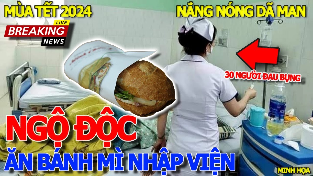 Ớn lạnh MÙA TẾT 30 NGƯỜI NHẬP VIỆN VÌ ĂN BÁNH MÌ ĐƯỜNG HAI BÀ TRƯNG SÓC TRĂNG - SÀI GÒN NÓNG DÃ MAN