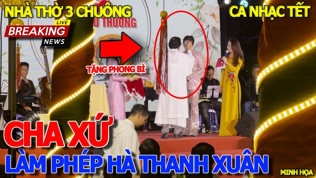 Giây phút CHA XỨ LÀM PHÉP CHO CA SĨ HÀ THANH XUÂN & PHÁT LỘC PHONG BÌ BAY VỀ MỸ - NHÀ THỜ 3 CHUÔNG