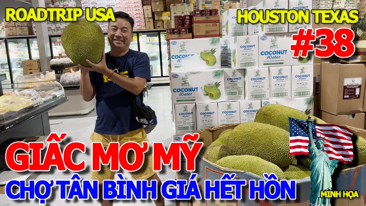 MỚI QUA MỸ XỨ THIÊN ĐƯỜNG TỰ DO - CHỢ TÂN BÌNH CÁI GÌ CŨNG CÓ GIÁ CẢ HẾT HỒN CHIM ÉN - HOUSTON TEXAS