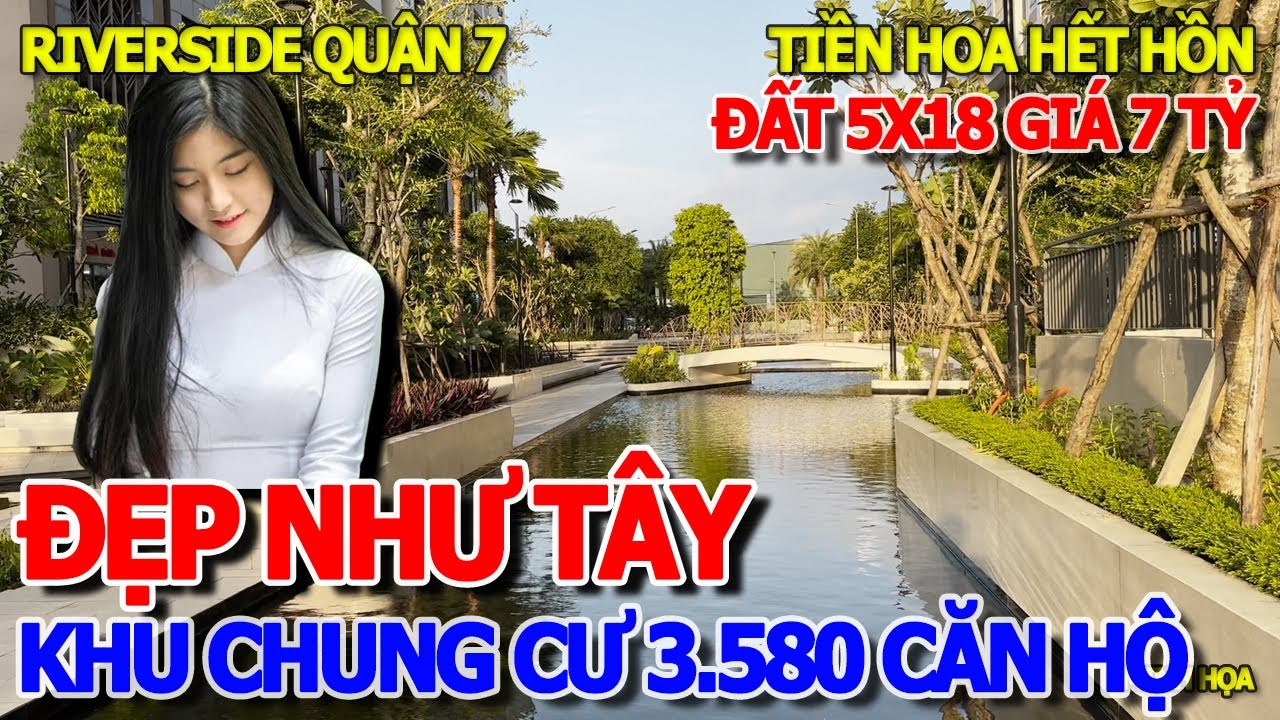 CÁCH CHỢ BẾN THÀNH 10KM ĐẸP NHƯ TRỜI TÂY CHUNG CƯ 3.580 CĂN HỘ - RIVERSIDE ĐÀO TRÍ QUẬN 7