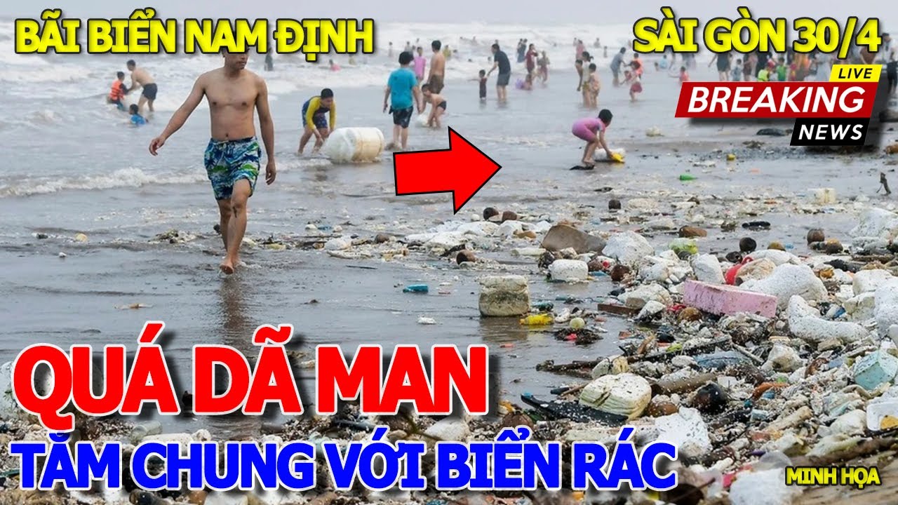 Quá .dã man HÀNG NGÀN NGƯỜI TẮM CHUNG VỚI BÃI RÁC - KHU SINH THÁI RẠNG ĐÔNG BÃI BIỂN NAM ĐỊNH