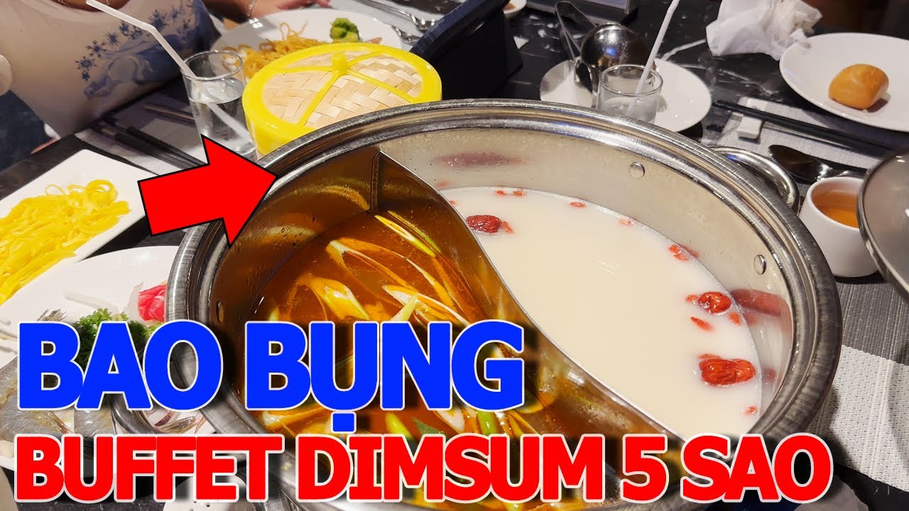 Không tin nổi BUFFET DIMSUM nhà hàng hotel 5 sao BÁN GIÁ RẺ CHƯA TỪNG THẤY & LẨU CAY TRÙNG KHÁNH