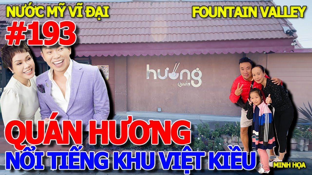 BẢO LÃNH QUA MỸ - VIỆT KIỀU DẪN ĐI NHÀ HÀNG NS VIỆT HƯƠNG & HOÀI TÂM - KHU NHÀ GIÀU FOUNTAIN VALLEY