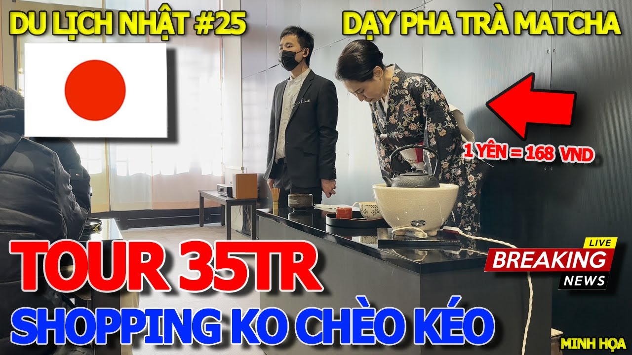 DU LỊCH NHẬT BẢN #25 - TOUR 35 TRIỆU KHÔNG CHÈO KÉO SHOPPING & CÔ GIÁO MĂC KIMONO DẠY PHA TRÀ MATCHA