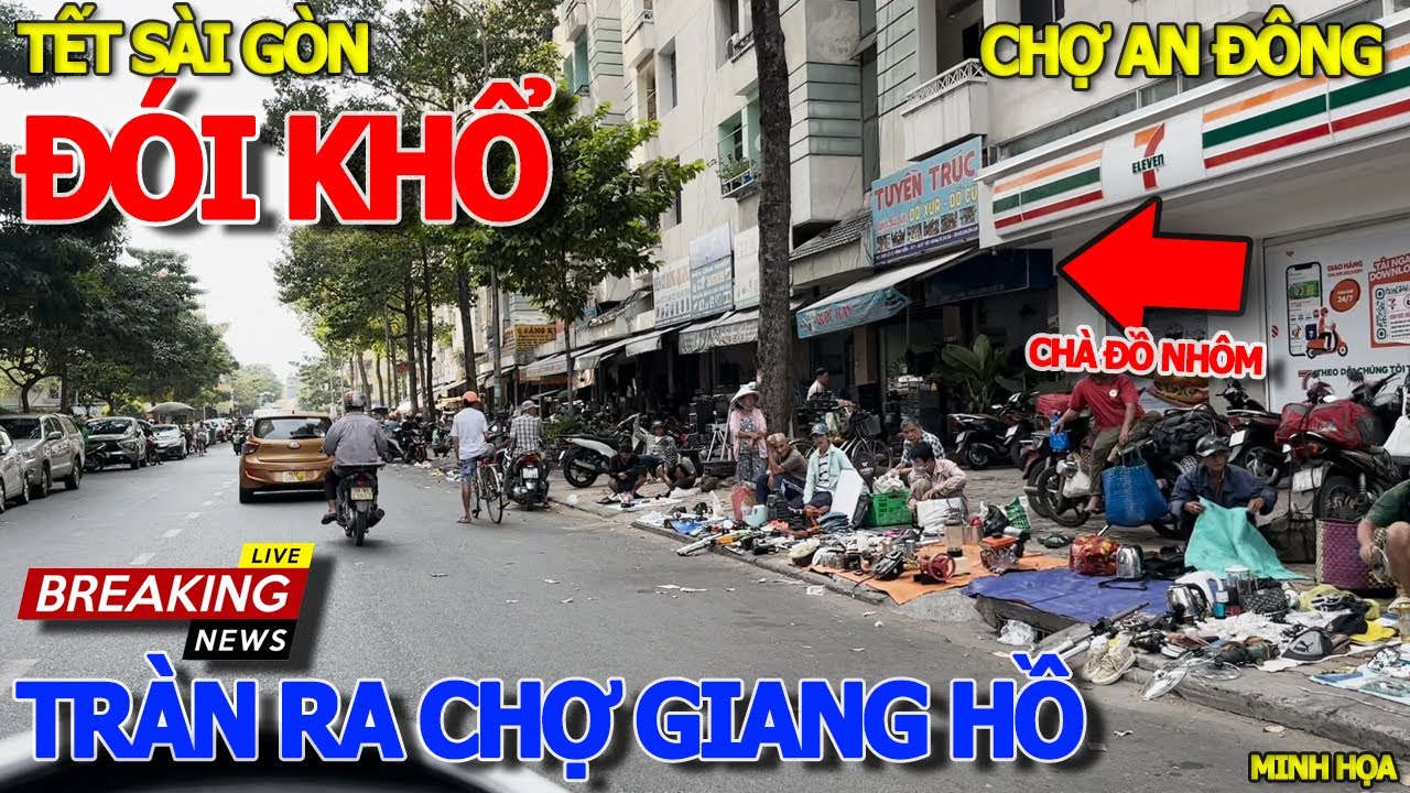 Thảm cảnh sài gòn TRÀN RA ĐƯỜNG CHỢ GIANG HỒ CÁI GÌ CŨNG BÁN - CHỢ VỈA HÈ NHẬT TẢO & CHỢ AN ĐÔNG