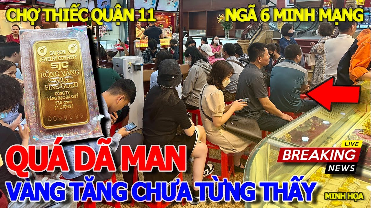 Lớn chuyện rồi GIÁ VÀNG SJC TĂNG MẠNH LIÊN TỤC - TÌNH HÌNH CHỢ THIẾC & CÁC TIỆM VÀNG - NGÃ 6 CHỢ LỚN