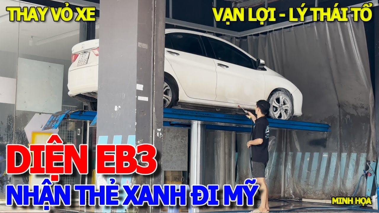 CHẠY XUYÊN 22 BANG NƯỚC MỸ KO SAO - CÁN ĐINH CAO TỐC TÉT VỎ - QUA MỸ EB3 RỬA XE NHẬN THẺ XANH