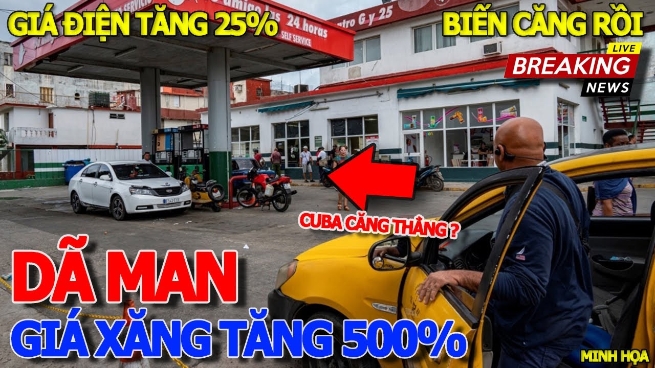 Quá khủng khiếp GIÁ XĂNG SẼ TĂNG 500% & GIÁ ĐIỆN TĂNG 25% - TÌNH HÌNH CUBA CĂNG THẲNG THIỆT RỒI ?