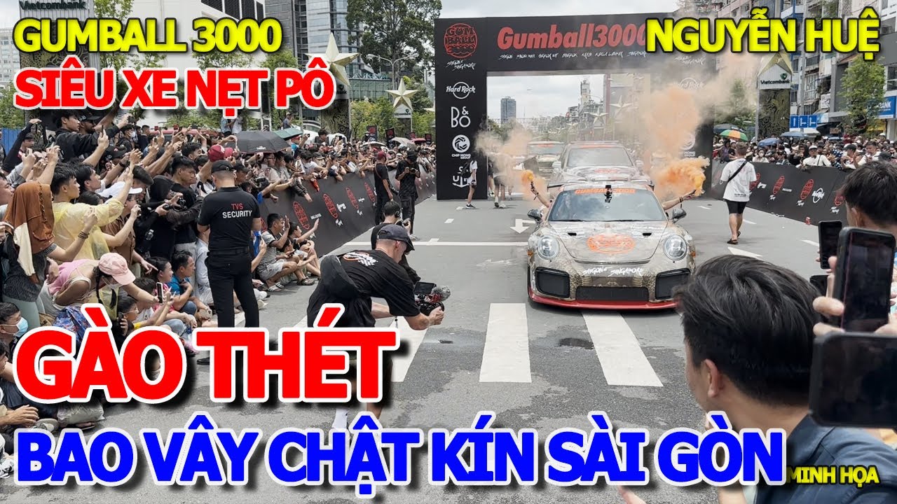 TRÀN XUỐNG ĐƯỜNG - BAO VÂY CHẬT KÍN SÀI GÒN & GÀO THÉT TIẾNG NẸT PÔ DÀN SIÊU XE GUMBALL 3000