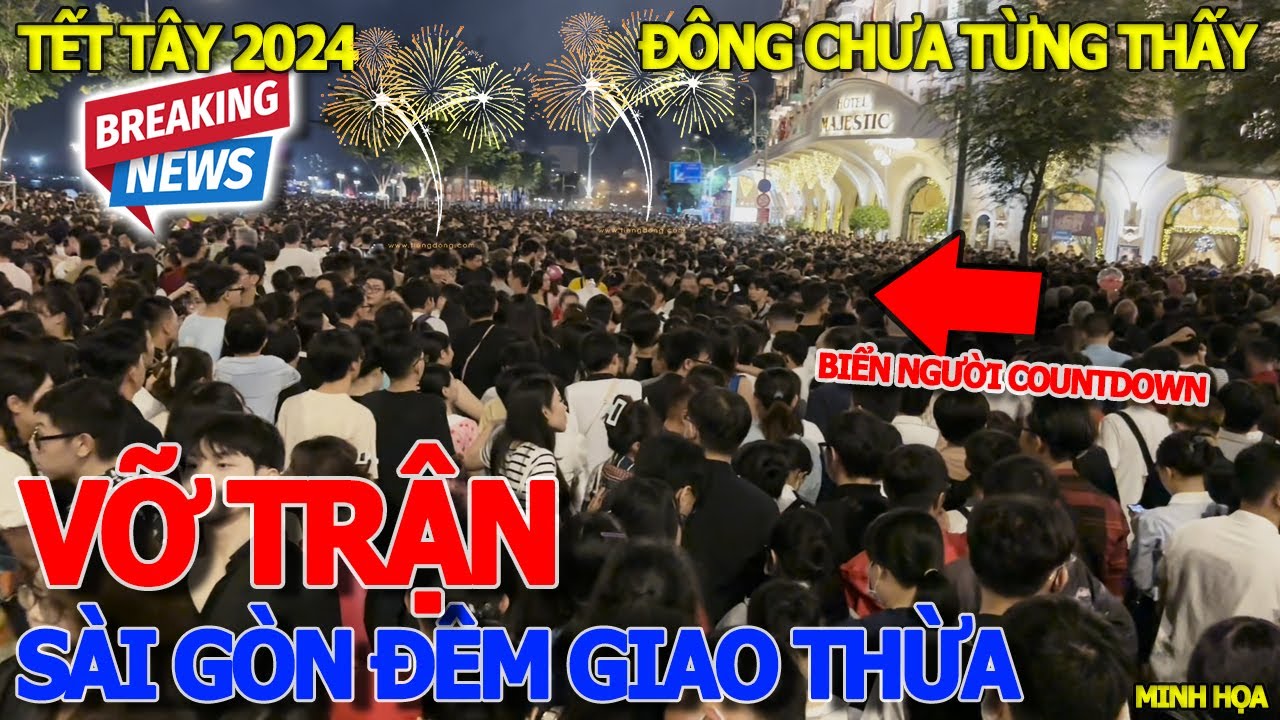 Sài gòn THẤT THỦ ĐÊM GIAO THỪA TẾT TÂY - BIỂN NGƯỜI KÉO VỀ PHỐ ĐI BỘ & BẾN BẠCH ĐẰNG XEM COUNTDOWN