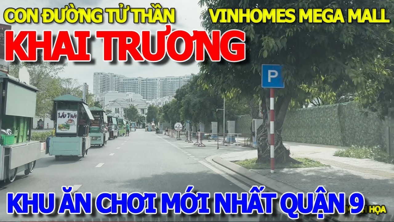 Vừa đi vừa sợ CON ĐƯỜNG TỬ THẦN QUẬN 9 & KHU ĂN CHƠI MỚI NHẤT SÀI GÒN - VINCOM MEGA MALL THỦ ĐỨC