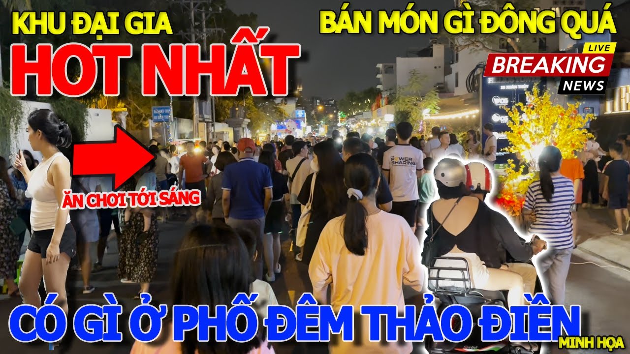 Thất kinh hồn vía ĐỊA ĐIỂM HOT NHẤT THỦ ĐỨC - PHỐ ĐÊM THÀO ĐIỀN KHAI TRƯƠNG ĂN CHƠI TỚI SÁNG CÓ GÌ