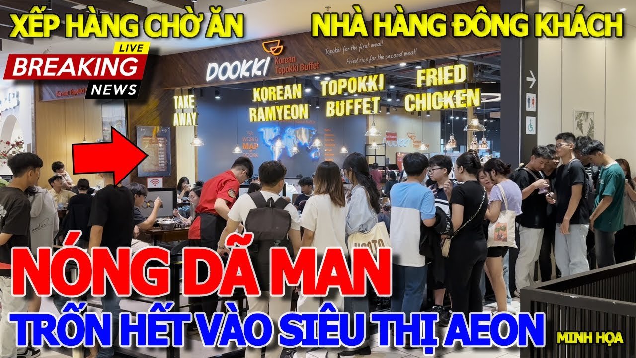 SÀI GÒN CÀNG LÚC CÀNG NÓNG DÃ MAN - TRỐN HẾT VÀO SIÊU THỊ AEON HƯỞNG MÁY LẠNH FREE - XẾP HÀNG CHỜ ĂN