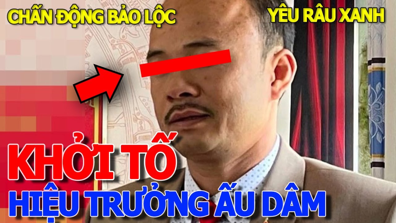 Không thể tin nổi HIỆU TRƯỞNG LÀM CHUYỆN ĐỘNG TRỜI CHẤN ĐỘNG BẢO LỘC LÂM ĐỒNG - YÊU QUÁI KHẮP NƠI