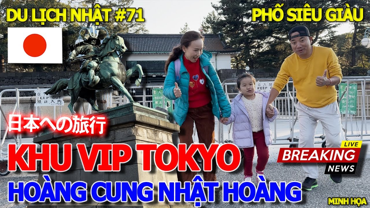 DU LỊCH NHẬT #71 - CHOÁNG NGỘP KHU VIP TOKYO - HOÀNG CUNG NHẬT HOÀNG & THỊ TRƯỜNG CHỨNG KHOÁN NIKKEN