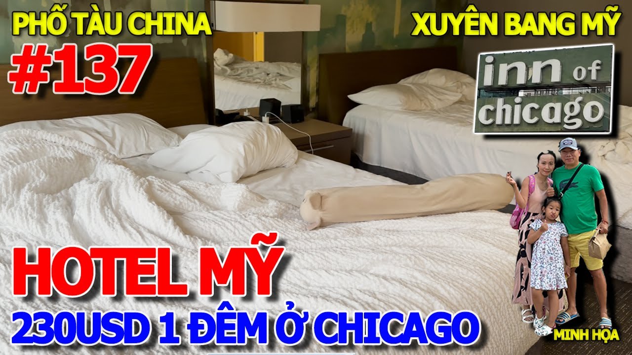 HẾT HỒN MƯỚN PHÒNG KHÁCH SẠN MỸ Ở CHICAGO - LẦN ĐẦU ĐẾN PHỐ TÀU CHINATOWN THÀNH PHỐ LỚN THỨ 3 HOA KỲ