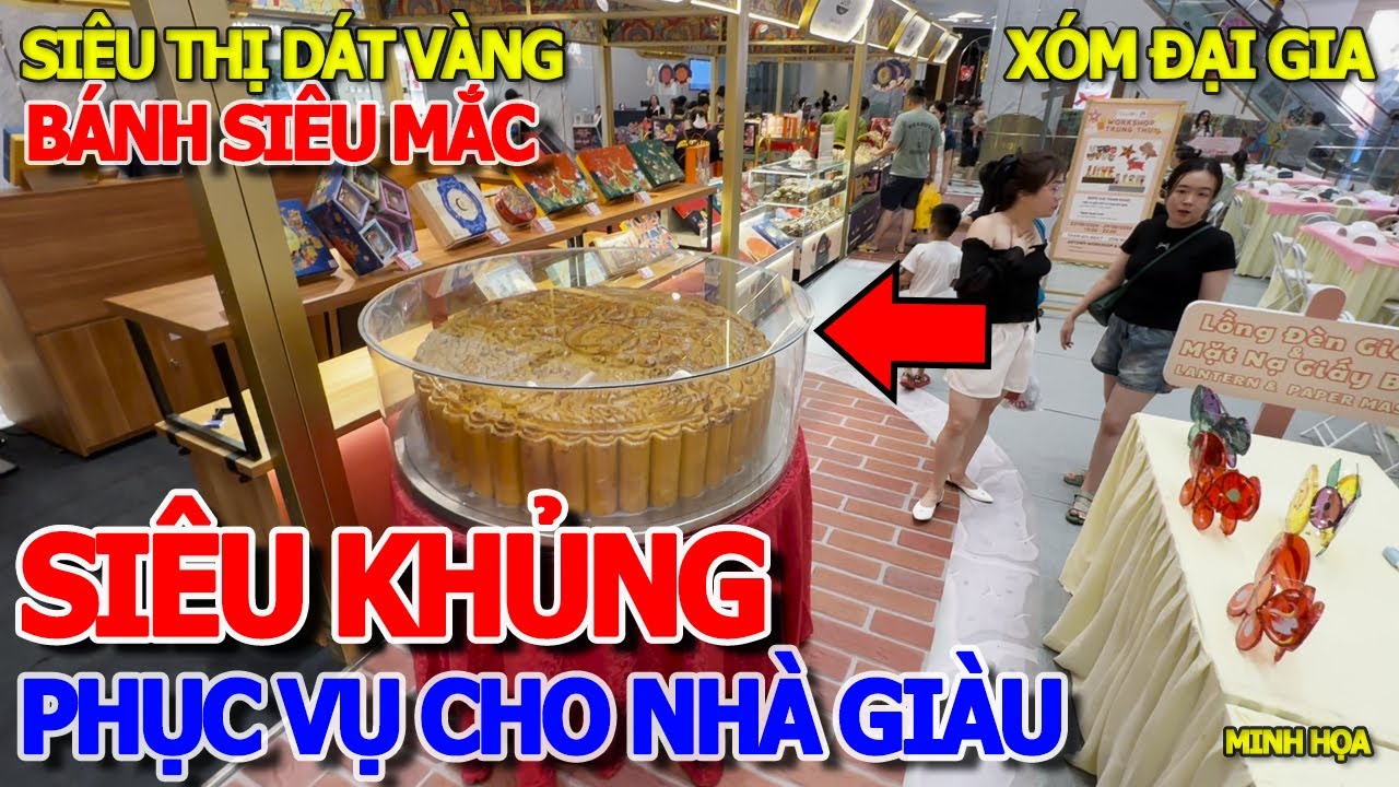 XUẤT HIỆN BÁNH TRUNG THU "SIÊU" KHỔNG LỒ - SIÊU THỊ DÁT VÀNG TỶ PHÚ ĐÔLA BÁN BÁNH TRUNG THU CAO CẤP