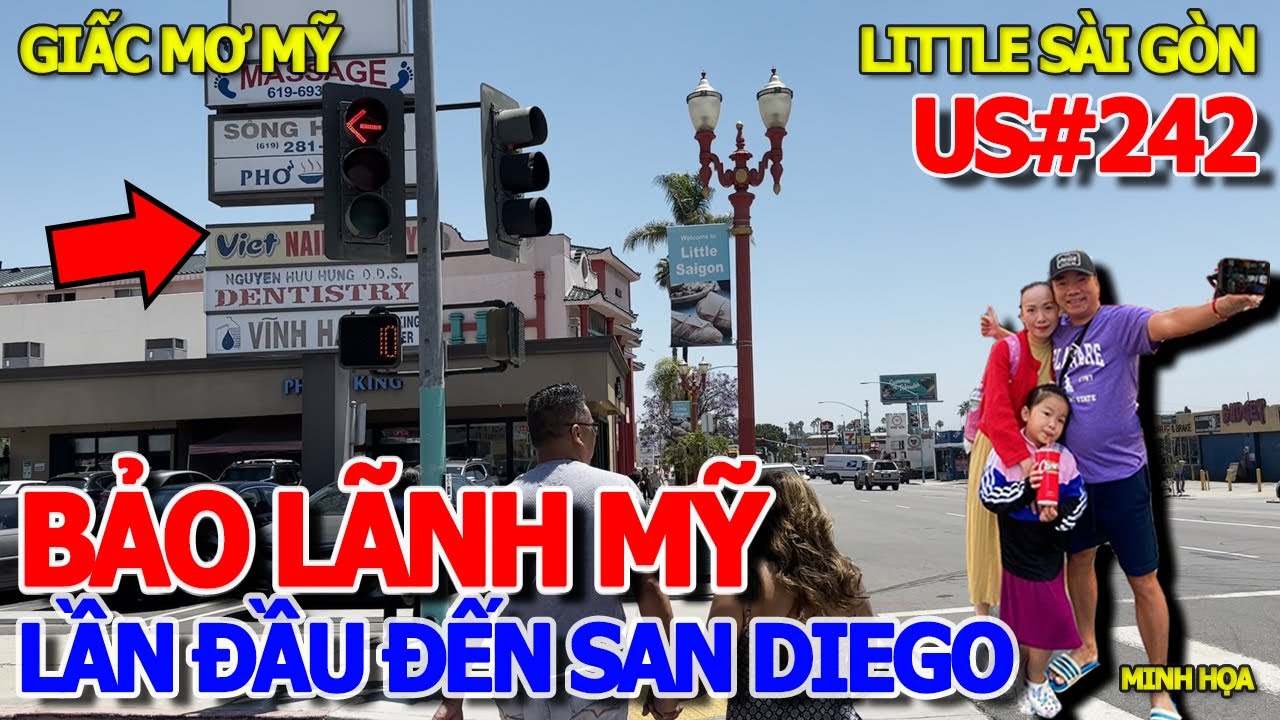 BẢO LÃNH QUA MỸ KHÁM PHÁ XỨ THIÊN ĐƯỜNG TỰ DO - TỪ CALI TIẾN VÀO SAN DIEGO LITTLE SÀI GÒN HOA KỲ