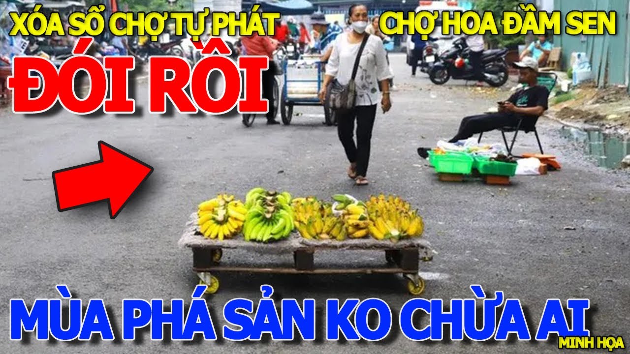 Thôi xong CĂNG RỒI BÀ CON LAO ĐỘNG NGHÈO HẾT ĐƯỜNG BÁN CHỢ TỰ PHÁT - CÔNG NHÂN THẤT NGHIỆP VỀ QUÊ