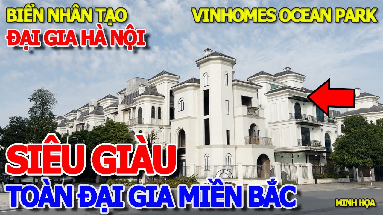 CHOÁNG NGỘP - KHU ĐẠI GIA MIỀN BẮC SIÊU GIÀU ĐÁNG SỐNG HÀ NỘI - KHÁM PHÁ VINHOMES OCEAN PARK