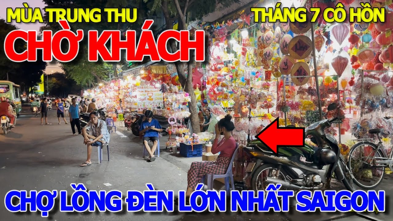 DẪN VIỆT KIỀU ĐI CHỢ LỒNG ĐÈN TRUNG THU CHỢ LỚN - MÙA NÀY SÀI GÒN BUÔN BÁN RA SAO - MIẾU NHỊ PHỦ