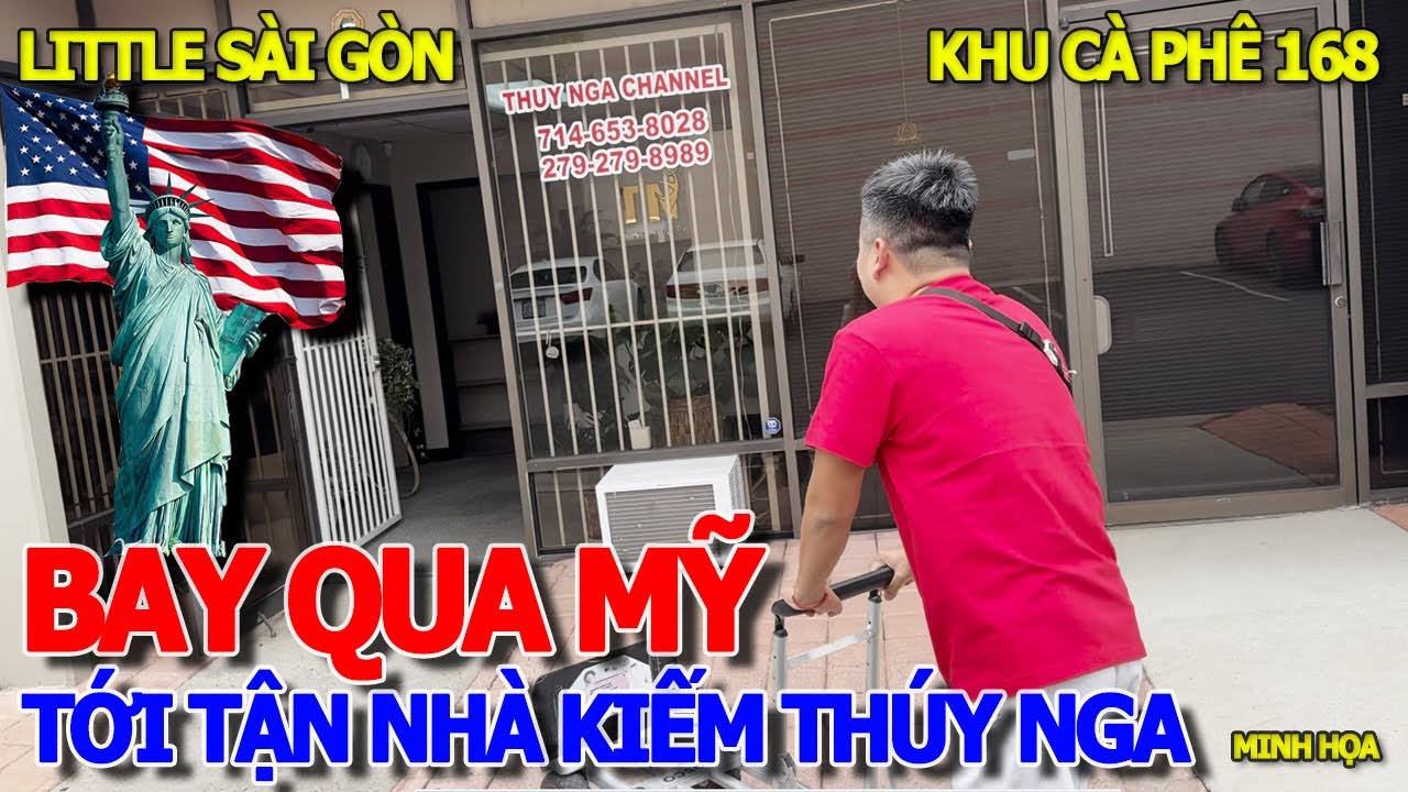 BAY QUA MỸ THEO VIỆT KIỀU TỚI TẬN NHÀ DIỄN VIÊN THÚY NGA - KHU CÀ PHÊ 168 NỔI TIẾNG LITTLE SÀI GÒN