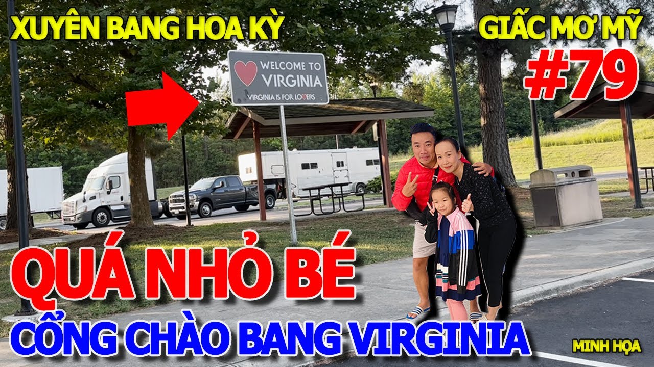 QUÁ NHỎ BÉ CỔNG CHÀO TIỂU BANG NƯỚC MỸ VĨ ĐẠI - CHÀO MỪNG ĐẾN VIRGINIA NƠI SINH NHIỀU TỔNG THỐNG MỸ