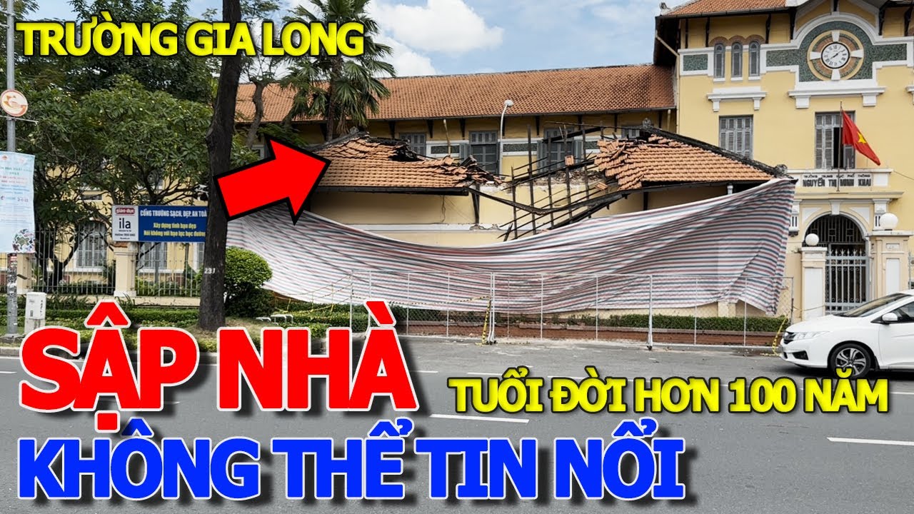 Kinh khủng quá SẬP NHÀ TRƯỜNG GIA LONG NGUYỄN THỊ MINH KHAI & NGUYÊN NHÂN - ĐƯỜNG CÔNG LÝ SÀI GÒN