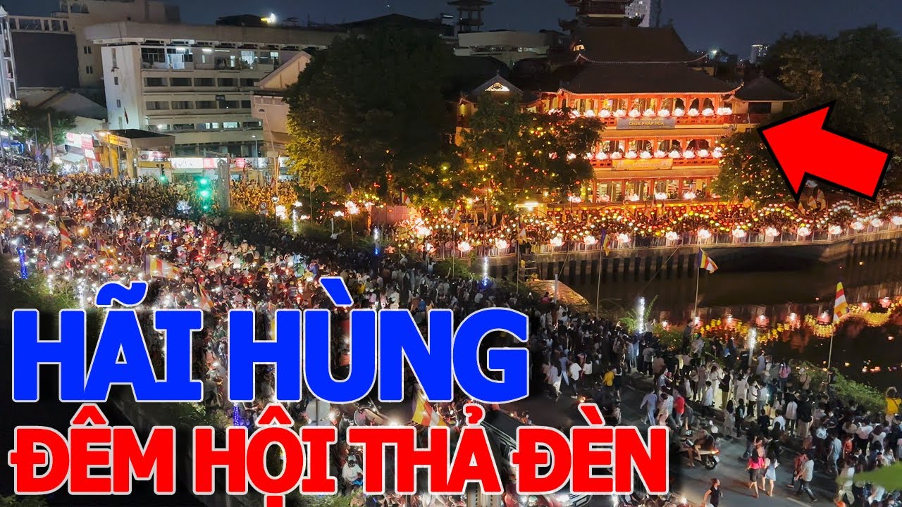 Thất kinh hồn vía BIỂN NGƯỜI KÉO VỀ VÂY KÍN TỨ PHÍA CHÙA PHÁP HOA toàn cảnh ĐÊM HỘI THẢ ĐÈN HOA ĐĂNG