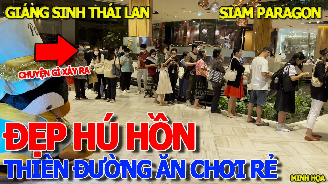 Không ngờ ĐẸP HƠN SÀI GÒN HÒN NGỌC VIỄN ĐÔNG - MÙA GIÁNG SINH BANGKOK SIAM PARAGON ĂN CHƠI RA SAO