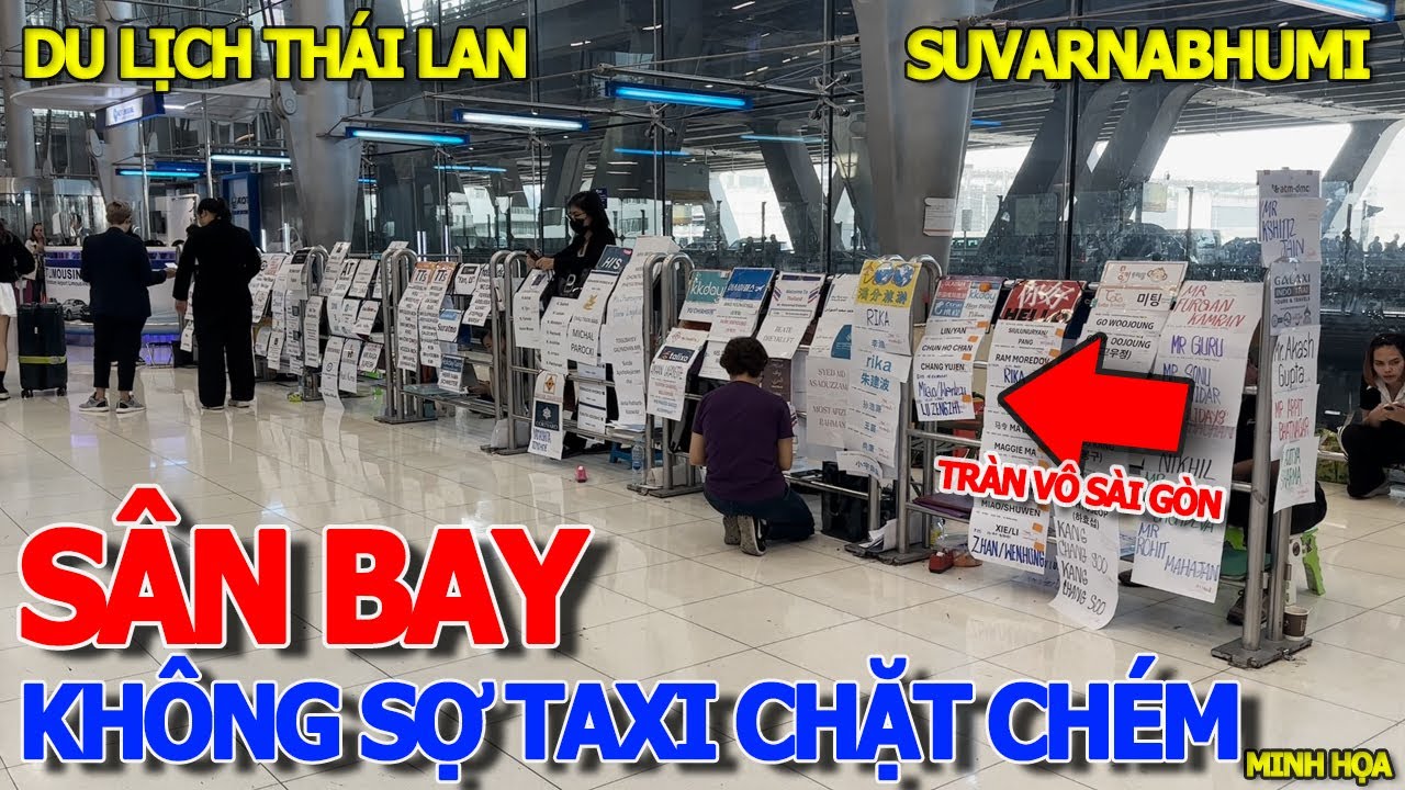 Không sợ TAXI "CHẶT" CHÉM & CHÈO KÉO - SÂN BAY QUỐC TẾ SUVARNABHUMI KHÔNG GIỐNG TÂN SƠN NHẤT SÀI GÒN