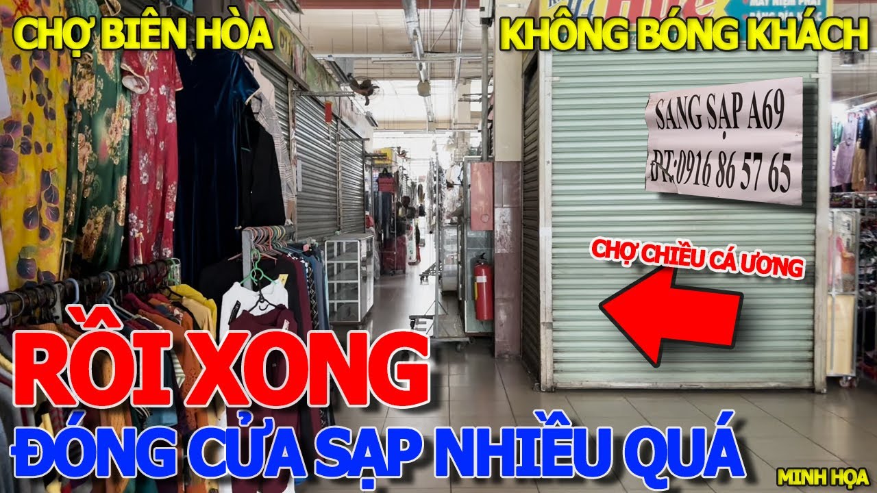 Thôi xong TIỂU THƯƠNG "THOI THÓP" CHỜ KHÁCH - HÀNG CHỤC SẠP ĐÓNG CỬA KHÔNG AI BÁN - CHỢ BIÊN HÒA