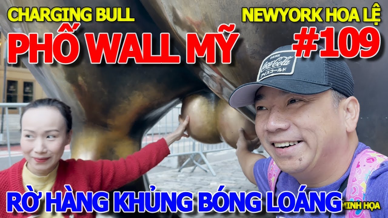 KHÁM PHÁ NƯỚC MỸ VĨ ĐẠI - BỘ HÀNG KHỦNG BÓNG LOÁNG CHARGING BULL NỔI TIẾNG PHỐ WALL NEWYORK HOA KỲ