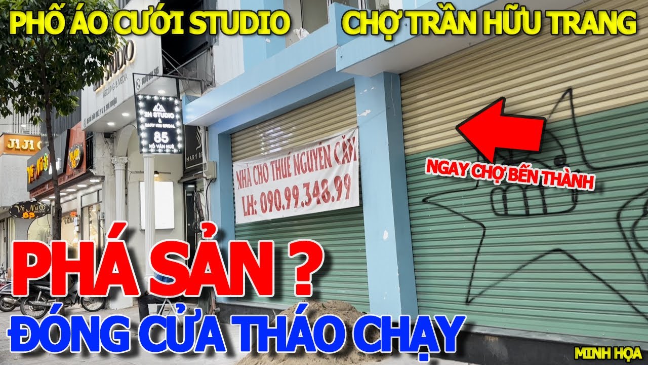 Mùa phá sản HÀNG LOẠT ĐẠI GIA ĐÓNG CỬA DẸP TIỆM THÁO CHẠY - PHỐ ÁO CƯỚI STUDIO - CHỢ TRẦN HỮU TRANG