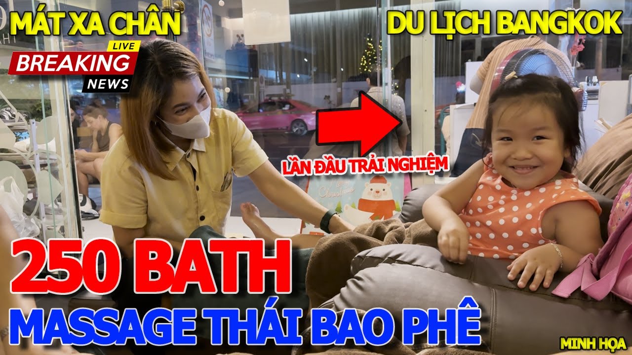 Rẻ chưa từng thấy MASSAGE THÁI LAN 250BATH/GIỜ BAO PHÊ - LẦN ĐẦU TRẢI NGHIỆM DU LỊCH BANGKOK