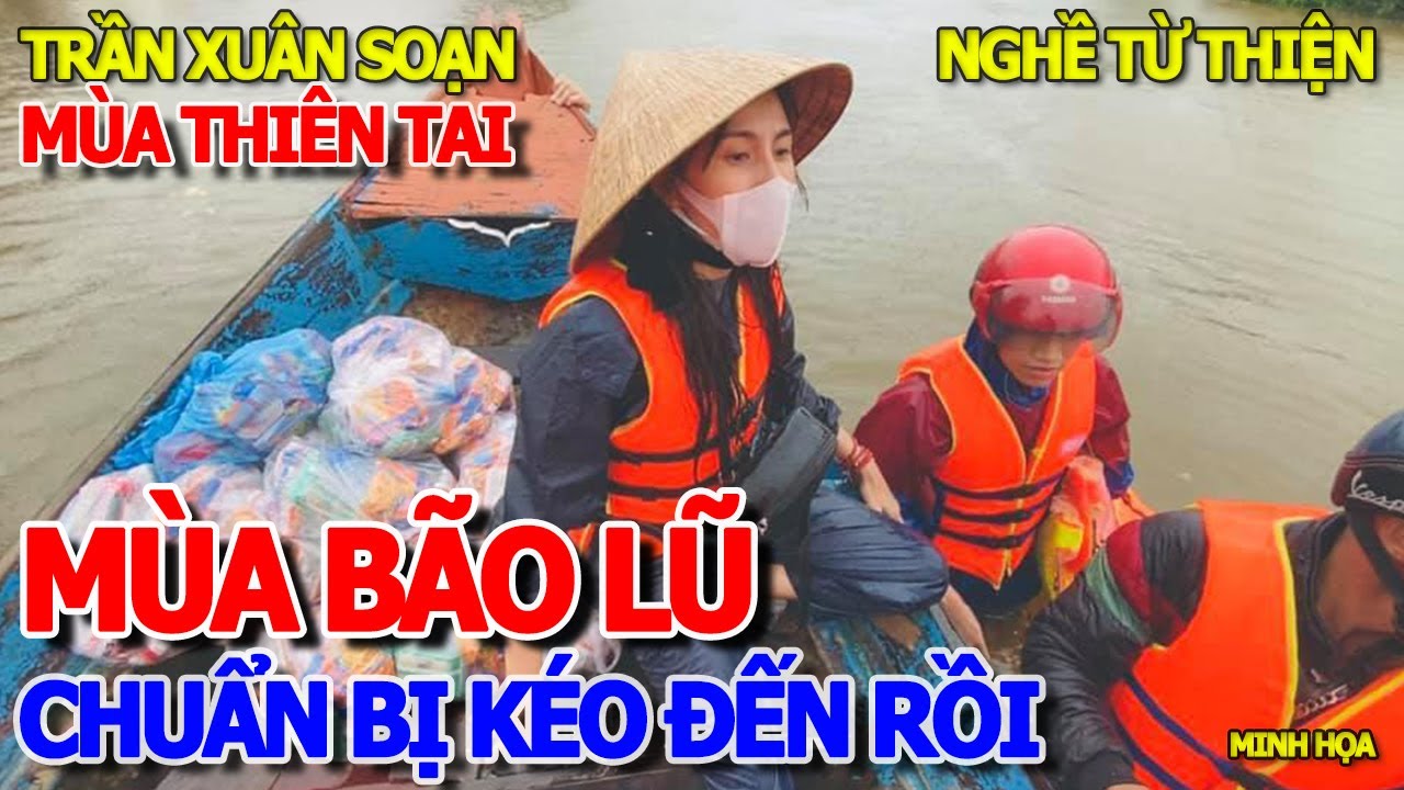 MÙA BÃO MƯA LŨ KÉO ĐẾN - CHƯA THẤY NGHỆ SỸ SHOWBIZ KÊU GỌI TỪ THIỆN XÔNG PHA TIỀN TUYẾN - CẦU HÀN