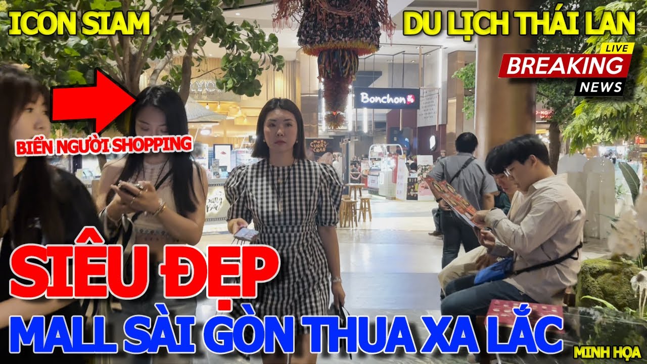 Biển người MUA SẮM ĂN CHƠI - CHOÁNG NGỘP SHOPPING MALL SIÊU ĐẸP NHẤT THÁI LAN ICON SIAM BANGKOK