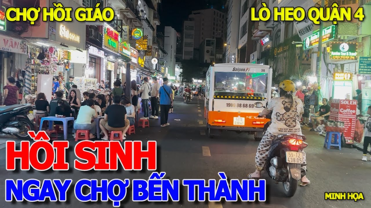 HỐT BẠC NGAY CHỢ BẾN THÀNH - CHỢ ĐÊM "TRÙM KHĂN" HỒI SINH NÁO NHIỆT CẢNH MUA BÁN - LÒ HEO QUẬN 4