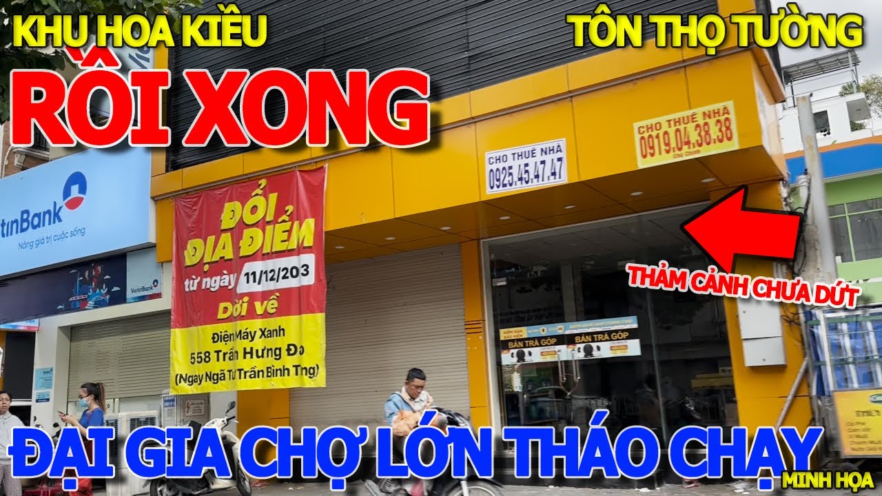 Thảm cảnh hàng loạt ĐẠI GIA HOA KIỀU CHỢ LỚN ĐÓNG CỬA & TREO BẢNG CHO THUÊ BÁN NHÀ - TÔN THỌ TƯỜNG