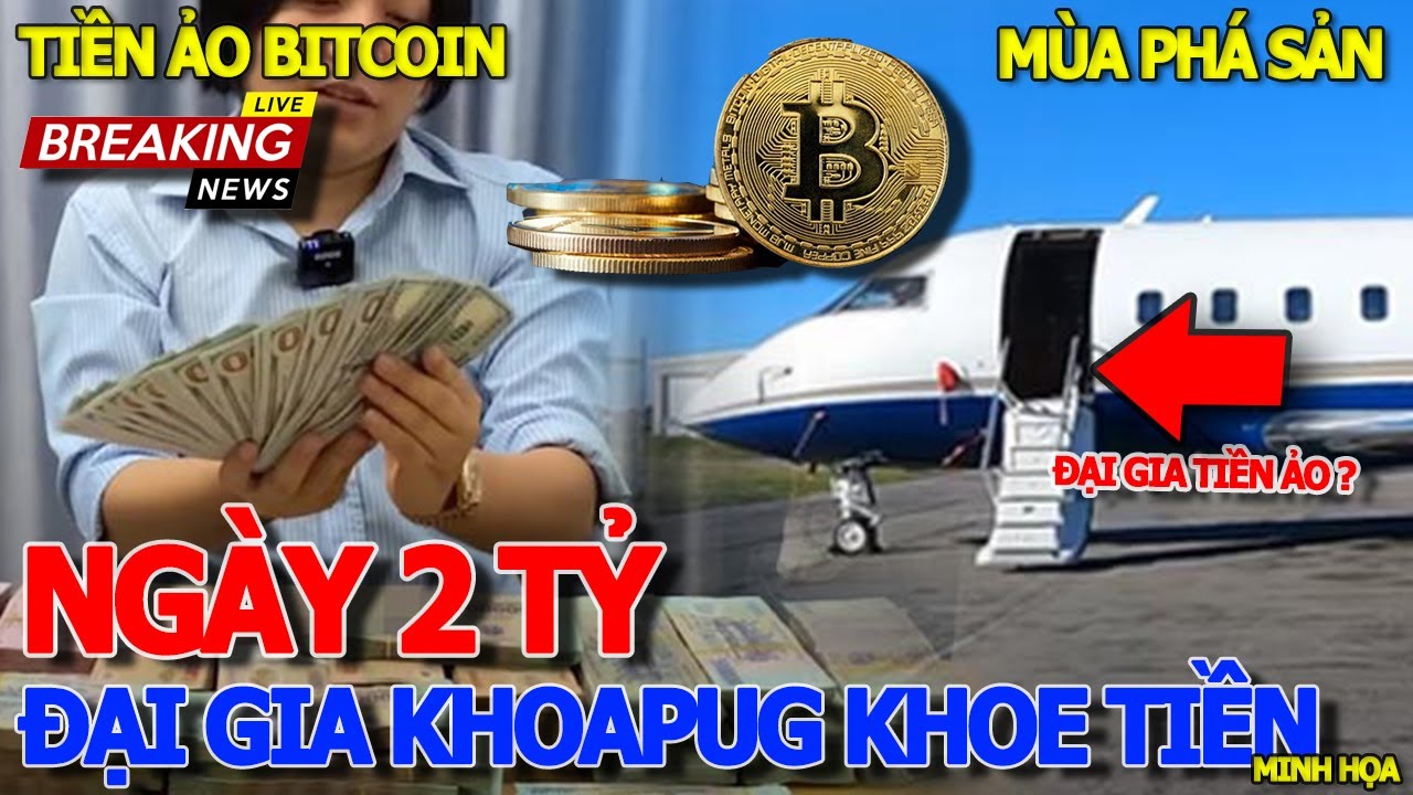 Quá sốc KHOA PUG KHOE KIẾM NGÀY 2TỶ HƠN SƠN TÙNG -TIỀN BITCOIN GIỮA LÚC NHIỀU ĐẠI GIA PHÁ SẢN VÔ HỘP