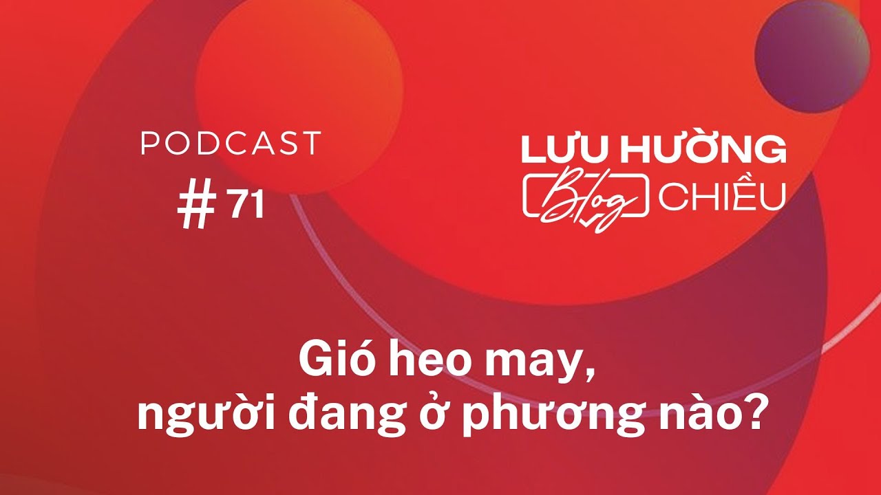 Gió heo may, người đang ở phương nào? | Lưu Hường Blog