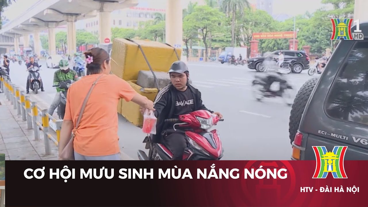 Cơ hội mưu sinh mùa nắng nóng | Tin tức