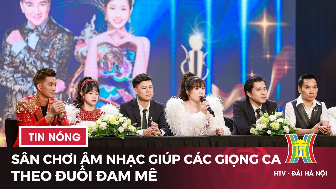 Sân chơi âm nhạc giúp các giọng ca theo đuổi đam mê | Tin tức mới nhất hôm nay