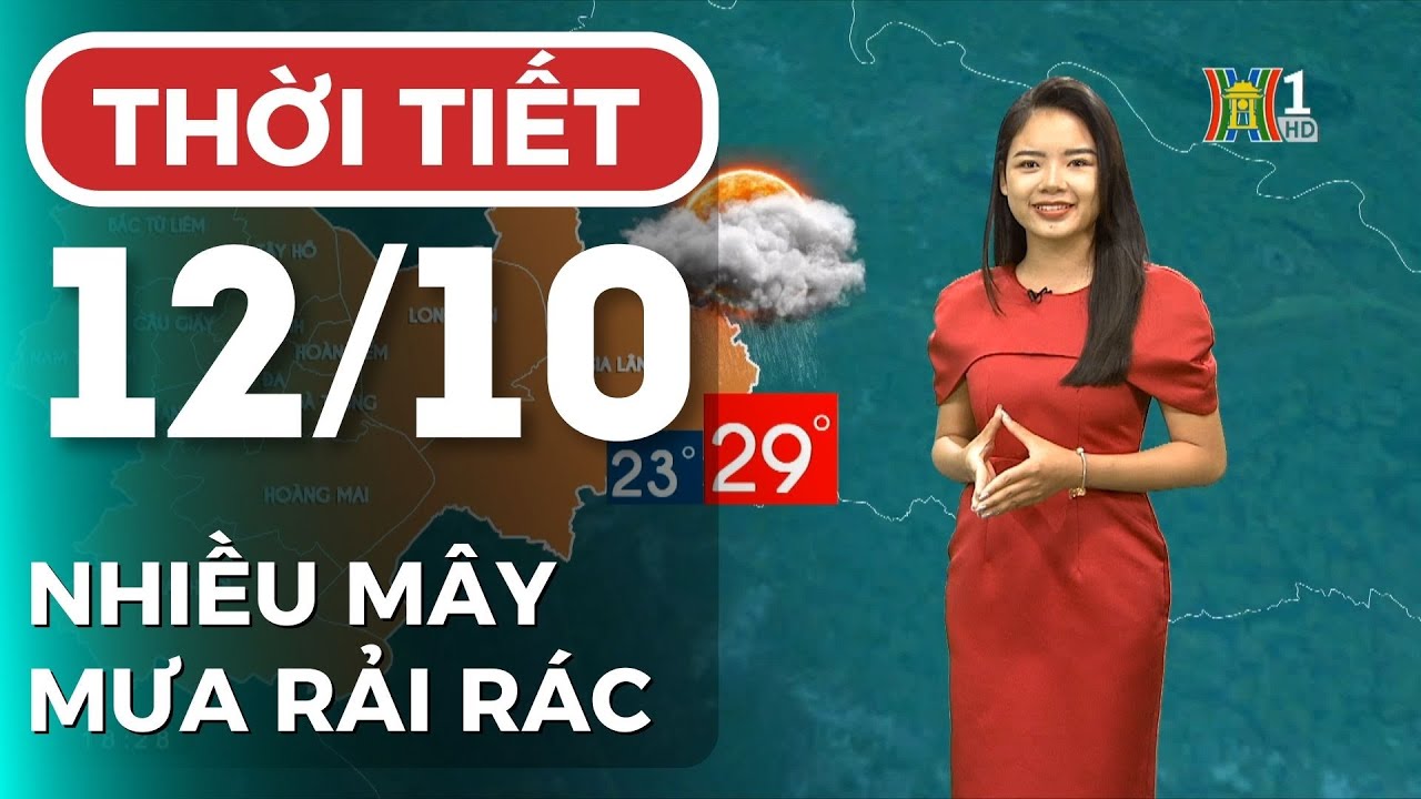 Dự báo thời tiết hôm nay ngày mai 12/10 | Dự báo thời tiết đêm nay mới nhất | Thời tiết 3 ngày tới